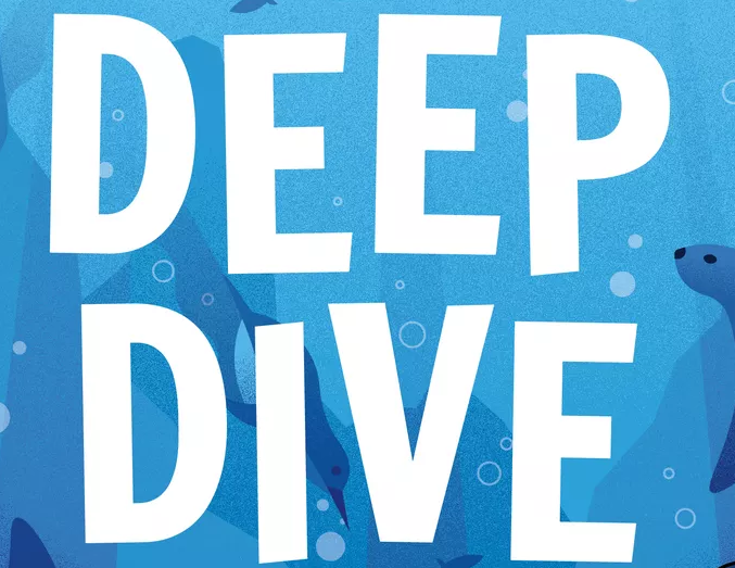 Deep Dive