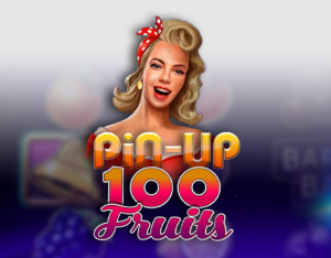 100 Pin Up Fruits