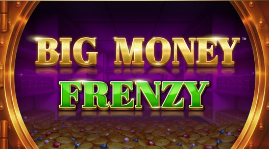 Big Money Frenzy