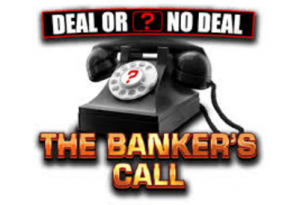 Deal Or No Deal The Banker S Call